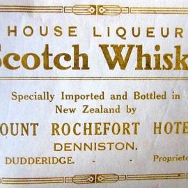 Label of whisky bottled by Mt Rochfort Hotel, Denniston.