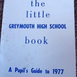 Greymouth High School Pupils Guide .1977 .  - ALBUM -